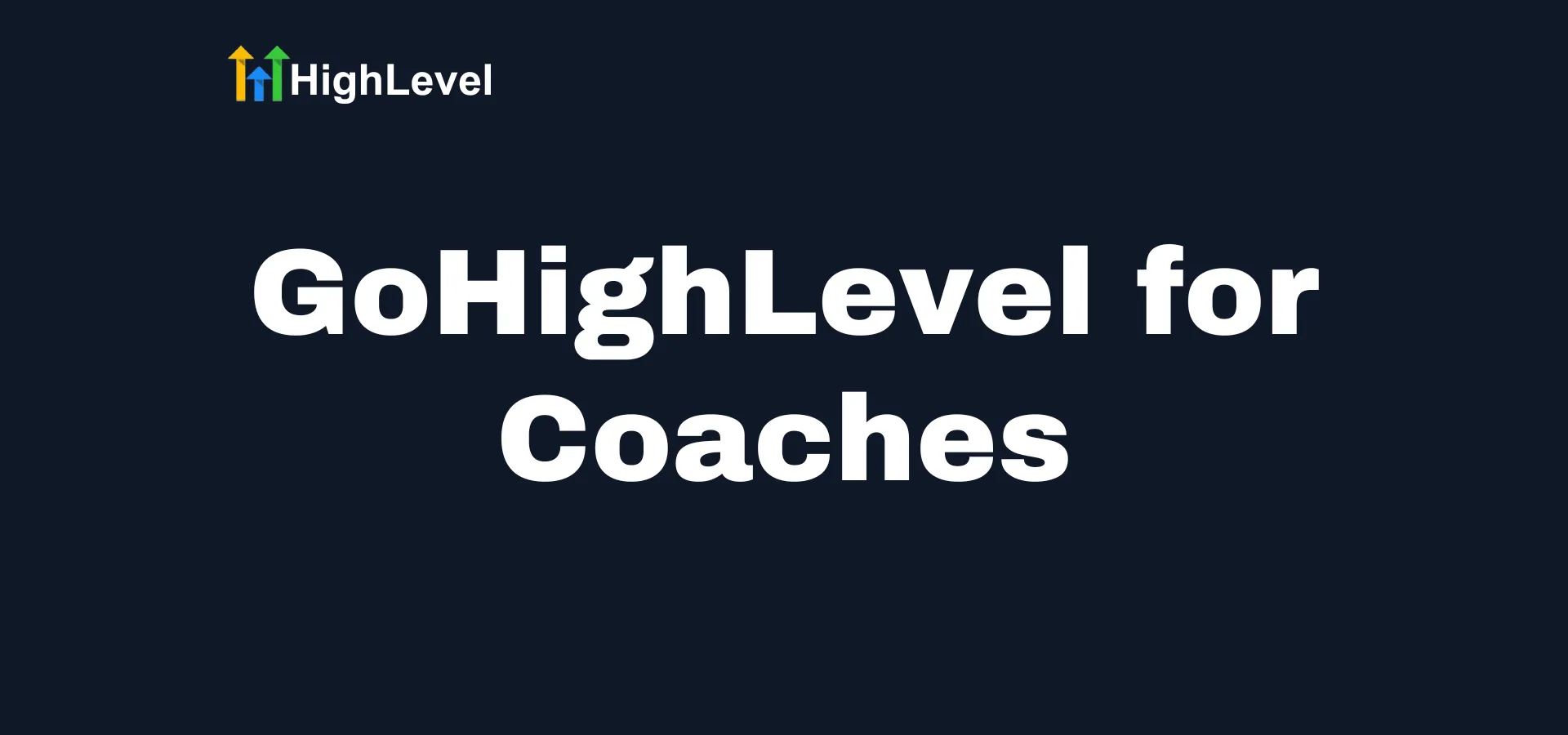 Gohighlevel For coaches